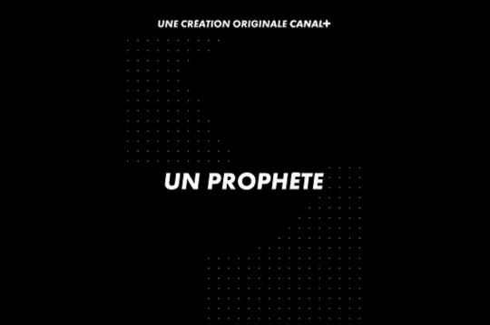 Un Prophète la série